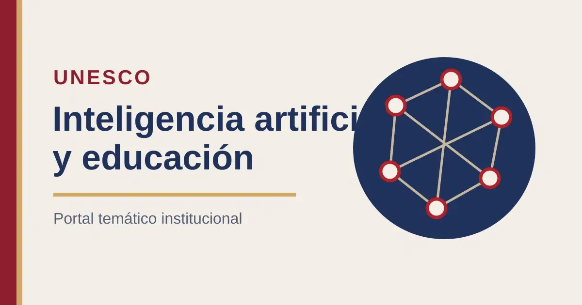 Inteligencia artificial en la educación — UNESCO